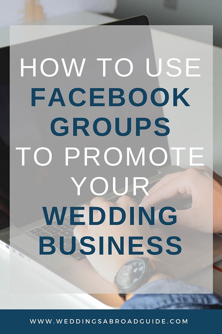 How to effectively use a facebook groups to promote your wedding business